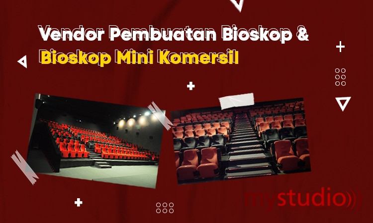 Vendor Pembuatan Bioskop Mini Komersil